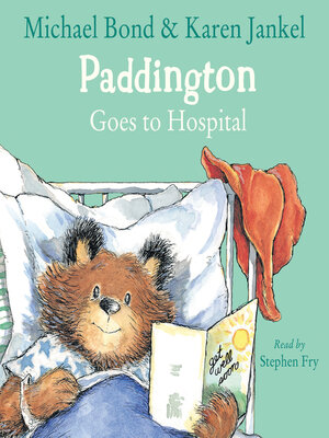 cover image of Paddington Goes to Hospital